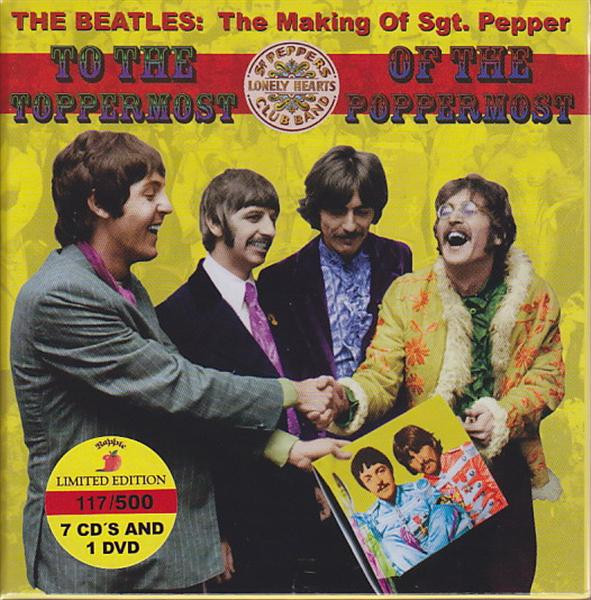 The Making Of Sgt. Pepper - To The Toppermost Of The Poppermost